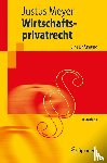 Meyer, Justus - Wirtschaftsprivatrecht