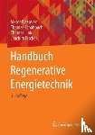 Wesselak, Viktor, Schabbach, Thomas, Link, Thomas, Fischer, Joachim - Handbuch Regenerative Energietechnik