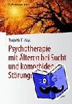 Tanja Hoff - Psychotherapie mit Alteren bei Sucht und komorbiden Storungen