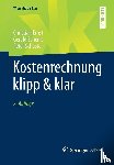 Ernst, Christian, Schenk, Gerald, Schuster, Peter - Kostenrechnung klipp & klar