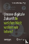Carsten Konneker - Unsere digitale Zukunft - In welcher Welt wollen wir leben?
