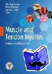 Gian Luigi Canata, Pieter d'Hooghe, Kenneth J. Hunt - Muscle and Tendon Injuries - Evaluation and Management