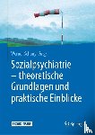  - Sozialpsychiatrie - theoretische Grundlagen und praktische Einblicke