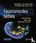 Beck, Henning, Anastasiadou, Sofia, Meyer zu Reckendorf, Christopher - Faszinierendes Gehirn