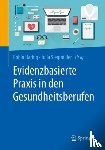 Robin Haring, Julia Siegmuller - Evidenzbasierte Praxis in den Gesundheitsberufen