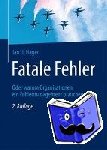 Hagen, Jan U. - Fatale Fehler - Oder warum Organisationen ein Fehlermanagement brauchen