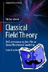 Scheck, Florian - Classical Field Theory - On Electrodynamics, Non-Abelian Gauge Theories and Gravitation