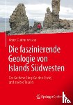 Agust Gudmundsson, Sonja Philipp - Die faszinierende Geologie von Islands Sudwesten