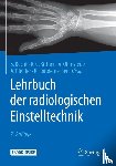  - Lehrbuch der radiologischen Einstelltechnik