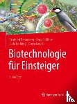 Renneberg, Reinhard, Sußbier, Darja, Berkling, Viola, Loroch, Vanya - Biotechnologie fur Einsteiger