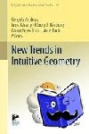 Gergely Ambrus, Imre Barany, Karoly J. Boeroeczky, Gabor Fejes Toth - New Trends in Intuitive Geometry