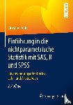 Duller, Christine - Einfuhrung in die nichtparametrische Statistik mit SAS, R und SPSS - Ein anwendungsorientiertes Lehr- und Arbeitsbuch