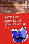 Edwin Fecker - Geotechnische Messgerate und Feldversuche im Fels