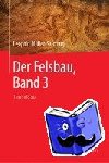 Muller-Salzburg, Leopold - Der Felsbau, Band 3 - Tunnelbau