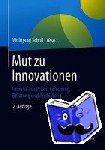  - Mut Zu Innovationen - Impulse Aus Praxis, Forschung, Beratung Und Ausbildung
