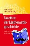  - Facetten Der Mathematikgeschichte - Die Entwicklung Der Mathematik Im Spiegel Der Semesterberichte