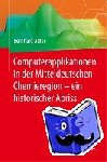 Bernhard Adler - Computerapplikationen in Der Mitteldeutschen Chemieregion - Ein Historischer Abriss