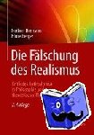 Norbert Hermann Hinterberger - Die Falschung des Realismus - Kritik des Antirealismus in Philosophie und theoretischer Physik