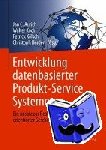 Jan C. Aurich, Walter Koch, Patrick Kolsch, Christoph Herder - Entwicklung datenbasierter Produkt-Service Systeme - Ein Ansatz zur Realisierung verfugbarkeitsorientierter Geschaftsmodelle