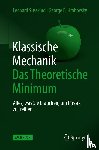 Susskind, Leonard, Hrabovsky, George E. - Klassische Mechanik: Das Theoretische Minimum