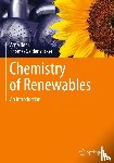 Behr, Arno, Seidensticker, Thomas - Chemistry of Renewables