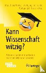  - Kann Wissenschaft witzig?
