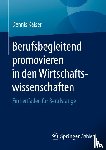 Kaiser, Dennis - Berufsbegleitend Promovieren in Den Wirtschaftswissenschaften