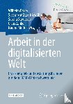  - Arbeit in der digitalisierten Welt
