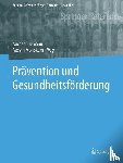  - Prävention und Gesundheitsförderung