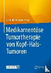  - Medikamentöse Tumortherapie von Kopf-Hals-Tumoren
