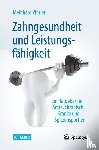 Vintler, Meinhard - Zahngesundheit und Leistungsfähigkeit