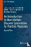 Kobayashi, Tatsuo, Ohki, Hiroshi, Okada, Hiroshi, Shimizu, Yusuke - An Introduction to Non-Abelian Discrete Symmetries for Particle Physicists