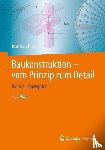 Moro, José Luis - Baukonstruktion - vom Prinzip zum Detail