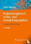 Hoffmann, Wilfried - Risikomanagement in Bau- und Immobilienprojekten