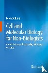 Adlung, Lorenz - Cell and Molecular Biology for Non-Biologists