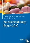 - Arzneiverordnungs-Report 2022