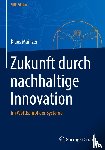 Mainzer, Klaus - Zukunft durch nachhaltige Innovation