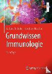 Broker, Barbara M., Fleischer, Bernhard - Grundwissen Immunologie