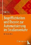 Dörr, Heinz - Begrifflichkeiten und Theorie zur Automatisierung im Straßenverkehr