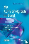 Lachenmeier, Heiner - Mit ADHS erfolgreich im Beruf