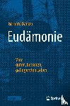 Danzer, Gerhard - Eudamonie - Vom guten, besseren, gelingenden Leben