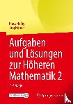 Hörner, Jörg, Höllig, Klaus - Aufgaben und Lösungen zur Höheren Mathematik 2