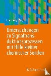  - Untersuchungen zu Signaltransduktionsprozessen mit Hilfe kleiner chemischer Sonden