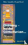 Mayer-Tasch, Peter Cornelius - Ordnung – holder Gotterfunken…