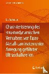 Rittmeier, Liv - Charakterisierung des strukturdynamischen Verhaltens von Faser-Metall-Laminaten unter Anregung geführter Ultraschallwellen