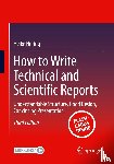 Hering, Heike - How to Write Technical and Scientific Reports
