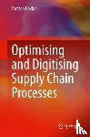 Becker, Torsten - Optimising and Digitising Supply Chain Processes