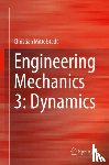 Mittelstedt, Christian - Engineering Mechanics 3: Dynamics