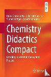 Barke, Hans-Dieter, Harsch, Gunther, Kroger, Simone, Marohn, Annette - Chemistry Didactics Compact