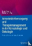  - Arzneimittelversorgung und Therapiemanagement in der Hämatologie und Onkologie